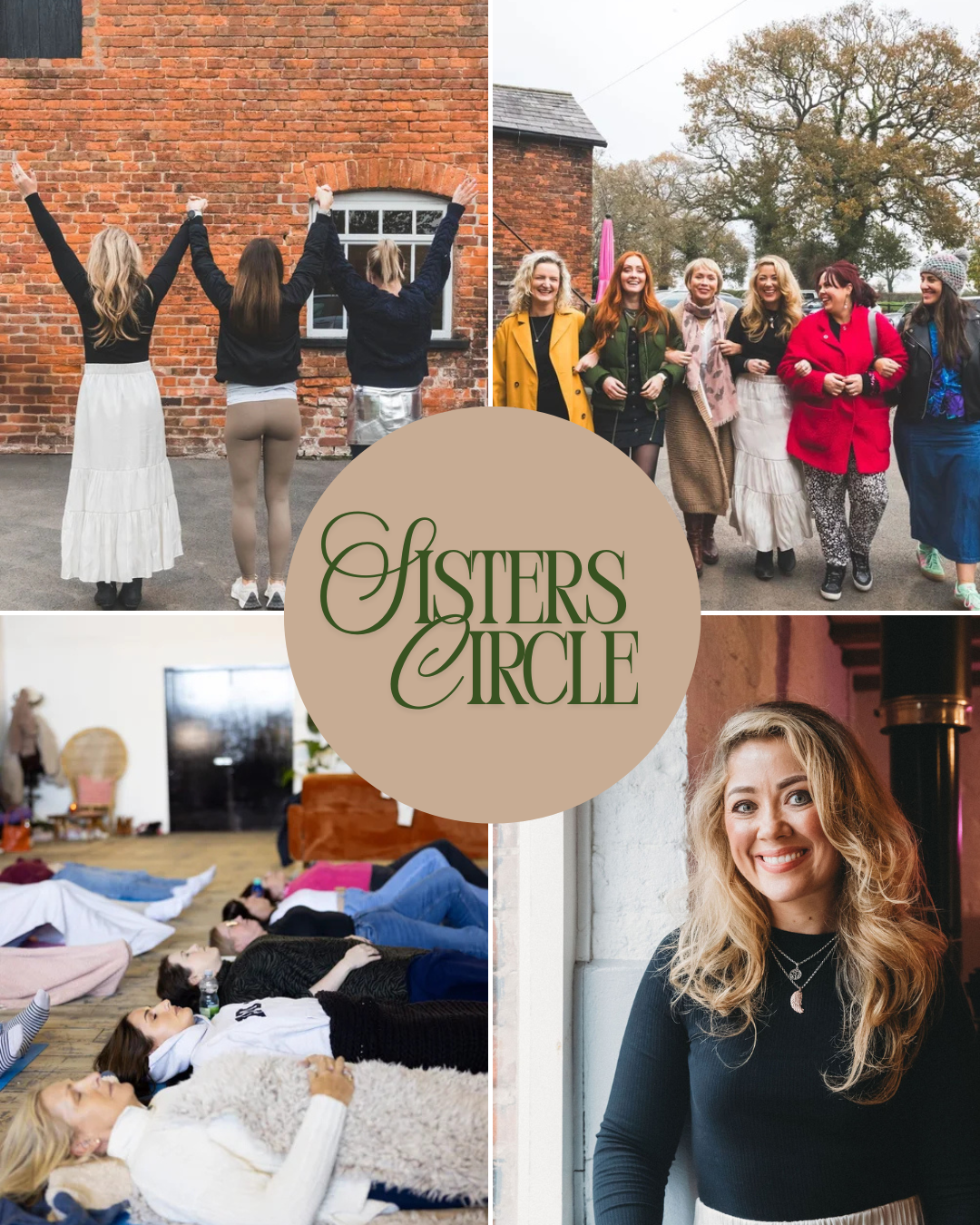 A collage of four images featuring women, with the text "Sisters Circle" in the center. The top left shows three women with their backs to the camera, arms raised, in front of a brick wall. The top right shows a group of women walking arm-in-arm outdoors, smiling. The bottom left depicts women lying on the floor of a cozy room, some sleeping. The bottom right is a portrait of a woman with blonde, wavy hair, smiling indoors.