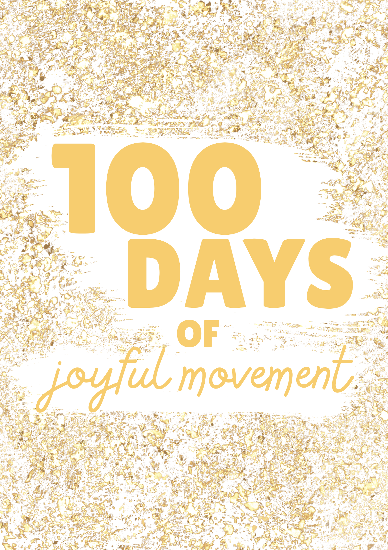 100 Days of Joyful Movement