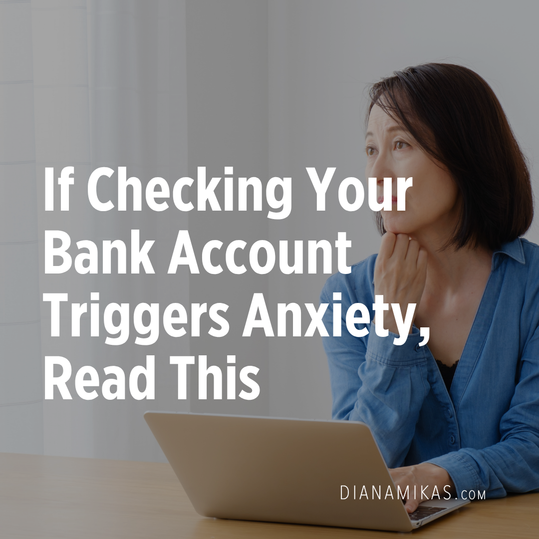 If Checking Your Bank Account Triggers Anxiety, Read This