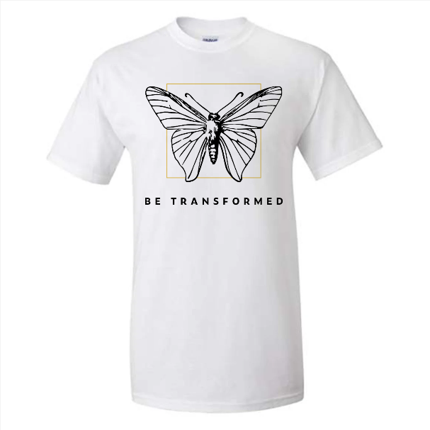 Romans 12 : 2 "Be Transformed" Butterfly Tshirt