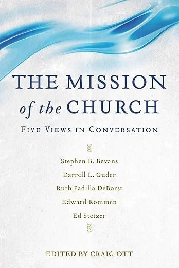Book cover titled 'The Mission of the Church: Five Views in Conversation,' edited by Craig Ott, featuring a blue wave design at the top.