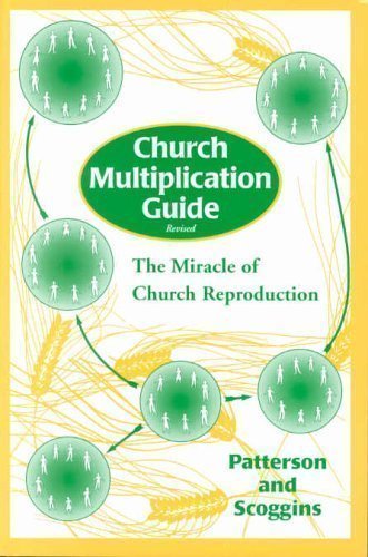 Cover of the 'Church Multiplication Guide' with green circles containing white human figures and yellow wheat illustrations, titled 'The Miracle of Church Reproduction' by Patterson and Scoggins.