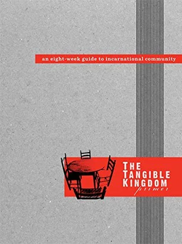 Book cover titled 'The Tangible Kingdom primer' with a subtitle 'an eight-week guide to incarnational community,' featuring a gray background with textured patterns and a black and red illustration of a chair.
