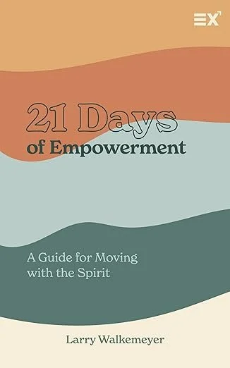 Book cover titled "21 Days of Empowerment" by Larry Walkemeyer, with a colorful abstract background and the subtitle "A Guide for Moving with the Spirit".