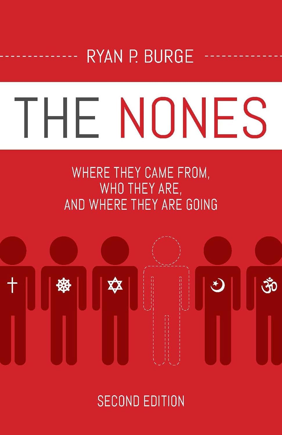 Book cover for 'The Nones' by Ryan P. Burge, second edition, with red background, icons of different religious symbols, and a central outline of a person.