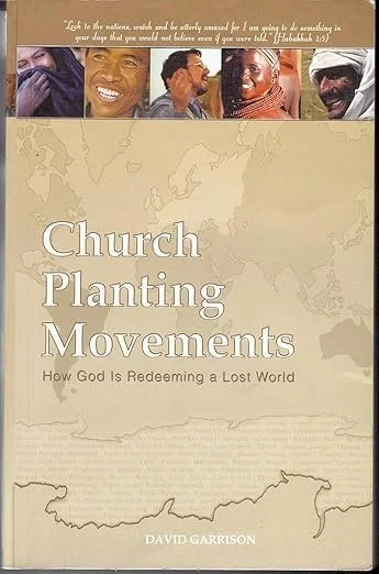 Book cover titled 'Church Planting Movements: How God Is Redeeming a Lost World' by David Garrison, featuring a line drawing of a map and photos of diverse smiling people at the top.
