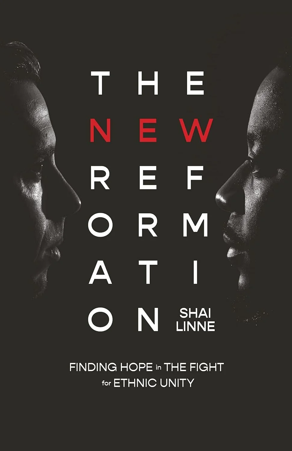 Cover of a book titled "The New Reformation" by Shai Linne, featuring black and white profile images of two people facing each other with the subtitle "Finding Hope in the Fight for Ethnic Unity."