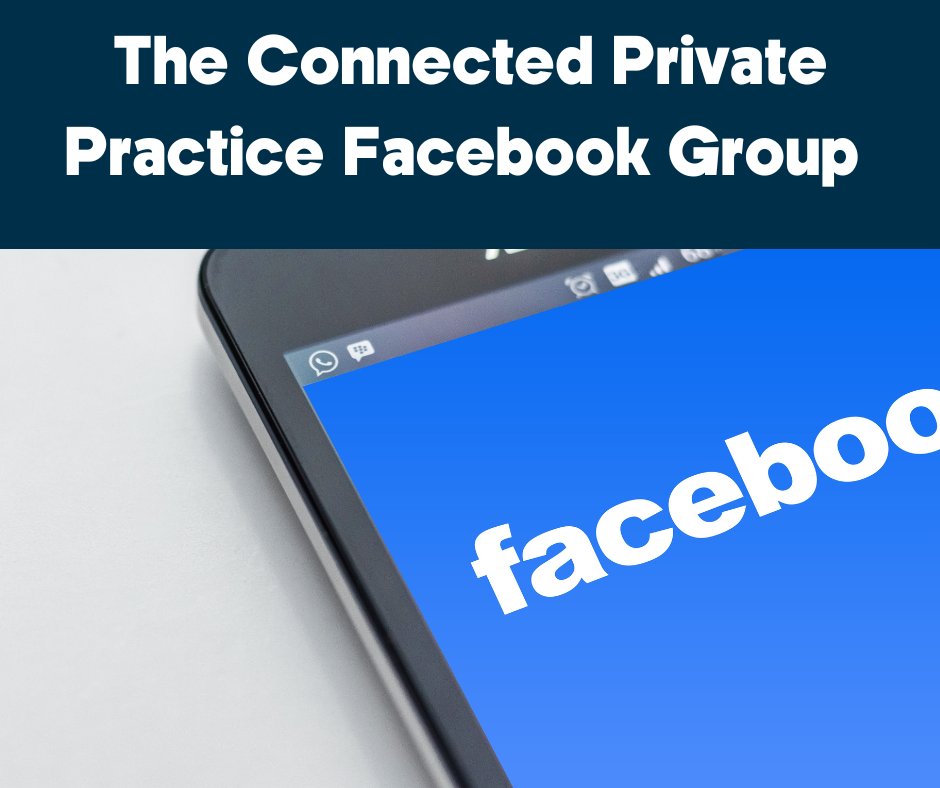 The Connected Private Practice Facebook Group Introduction