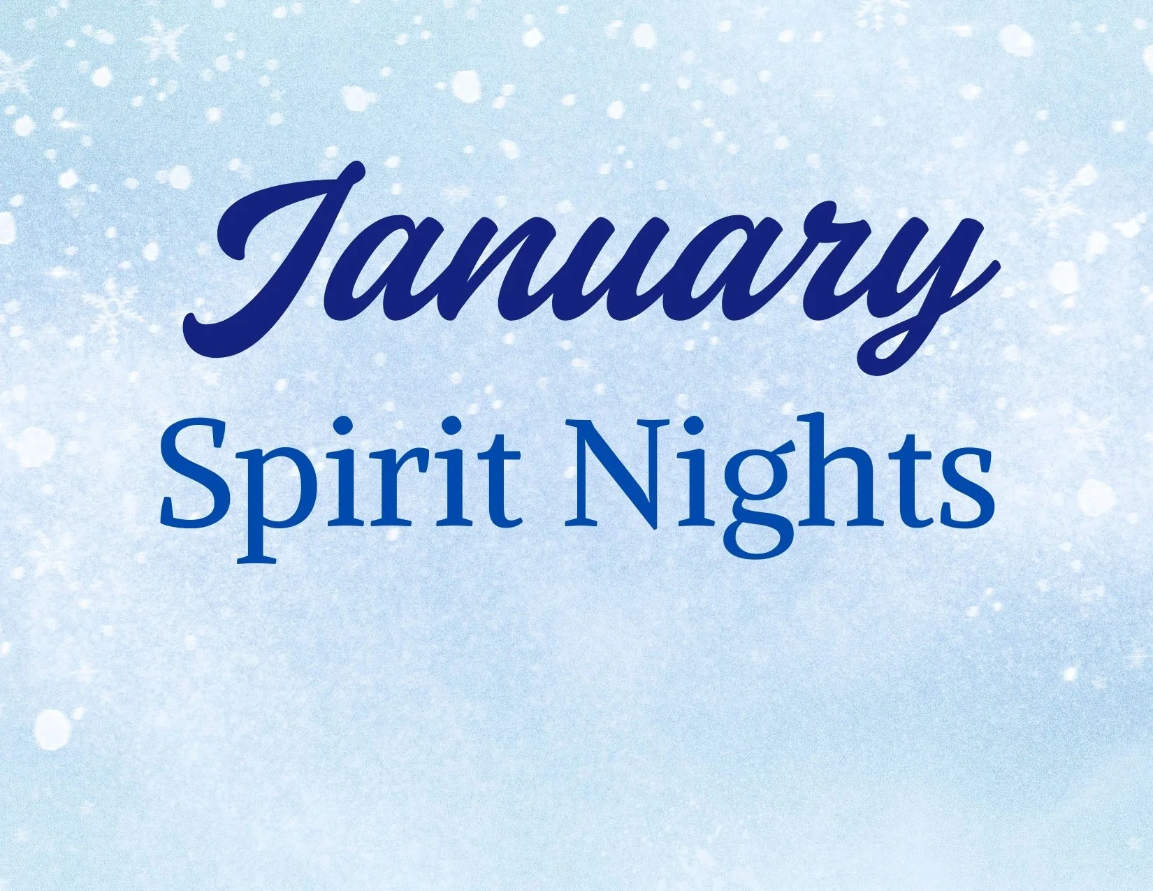 January Spirit Nights