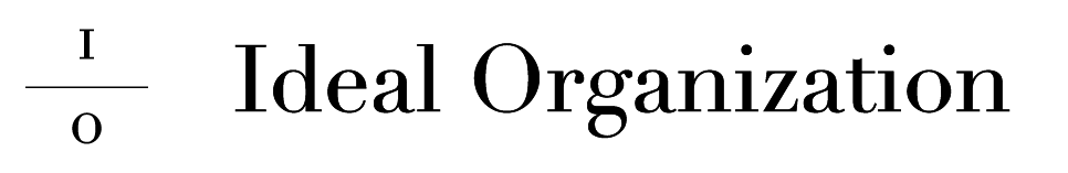 Ideal Organization