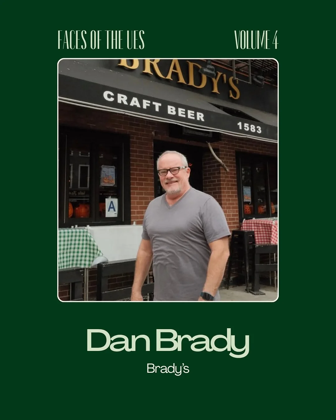 FACES OF THE UES: Dan Brady, owner of @bradysnyc, corner of 82nd &amp; 2nd.

Every week we&rsquo;re spotlighting the founders and familiar faces behind the neighborhood&rsquo;s most-loved local businesses. The goal? To go beyond the menus, storefront