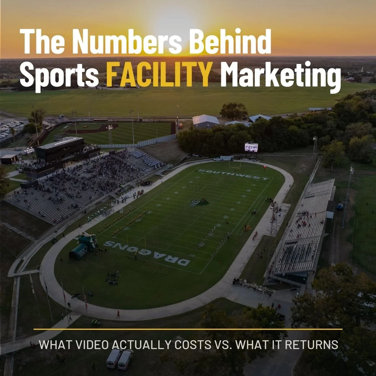The Numbers Behind Sports FACILITY Marketing: What Video Actually Costs vs. What It Returns