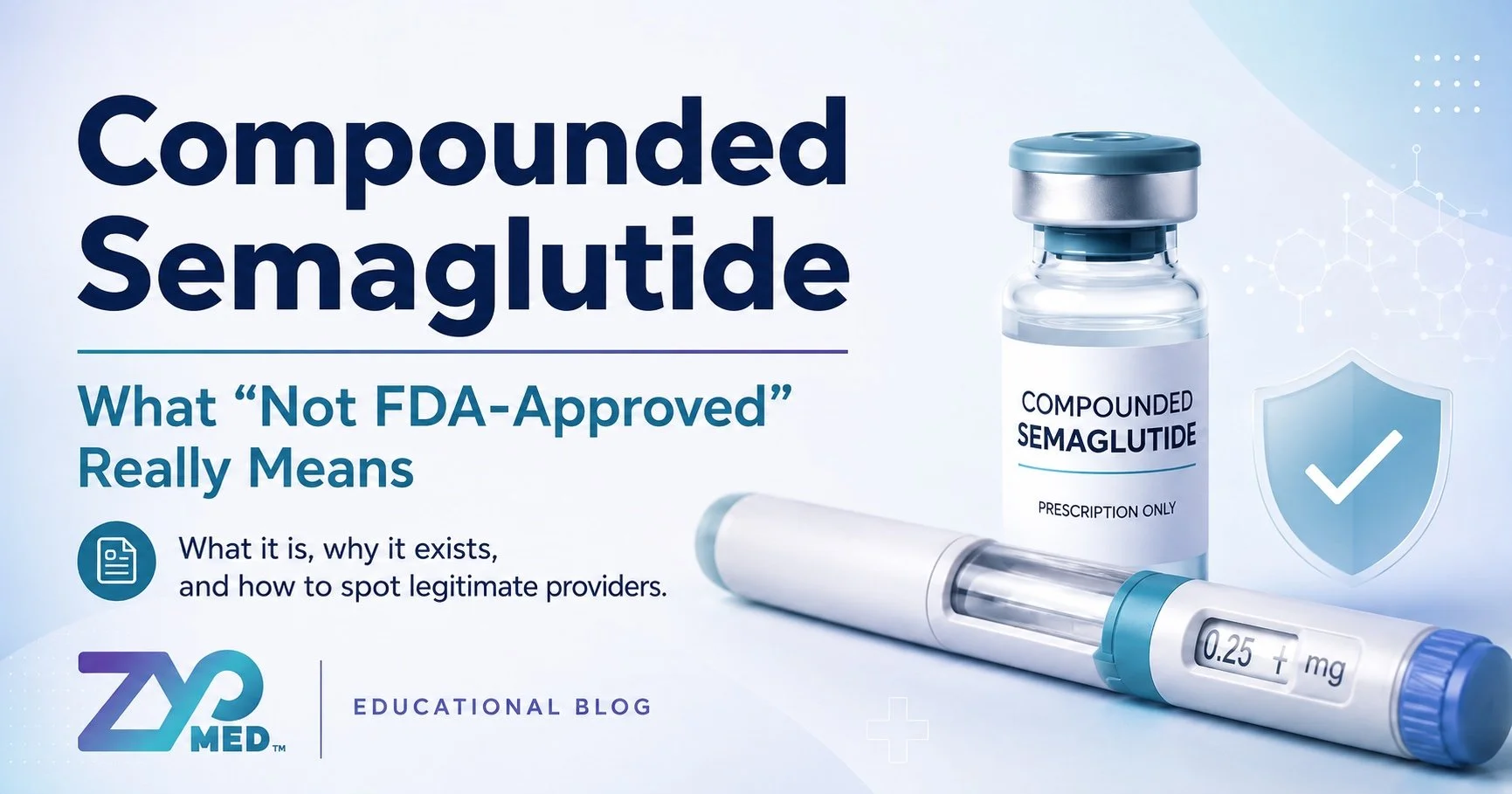Compounded Semaglutide: What "Not FDA-Approved" Really Means