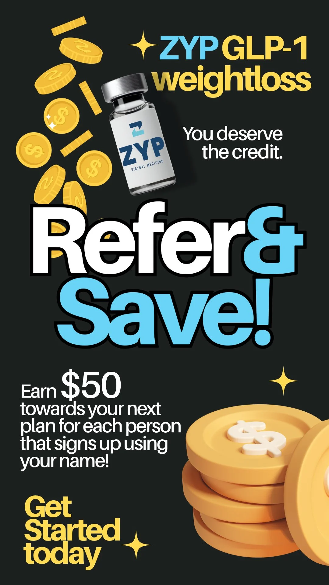 Promotional graphic for ZYP weight loss program featuring a ZYP vaccine vial, gold coins, and text encouraging referral and savings, with a dark background and yellow and blue accents.