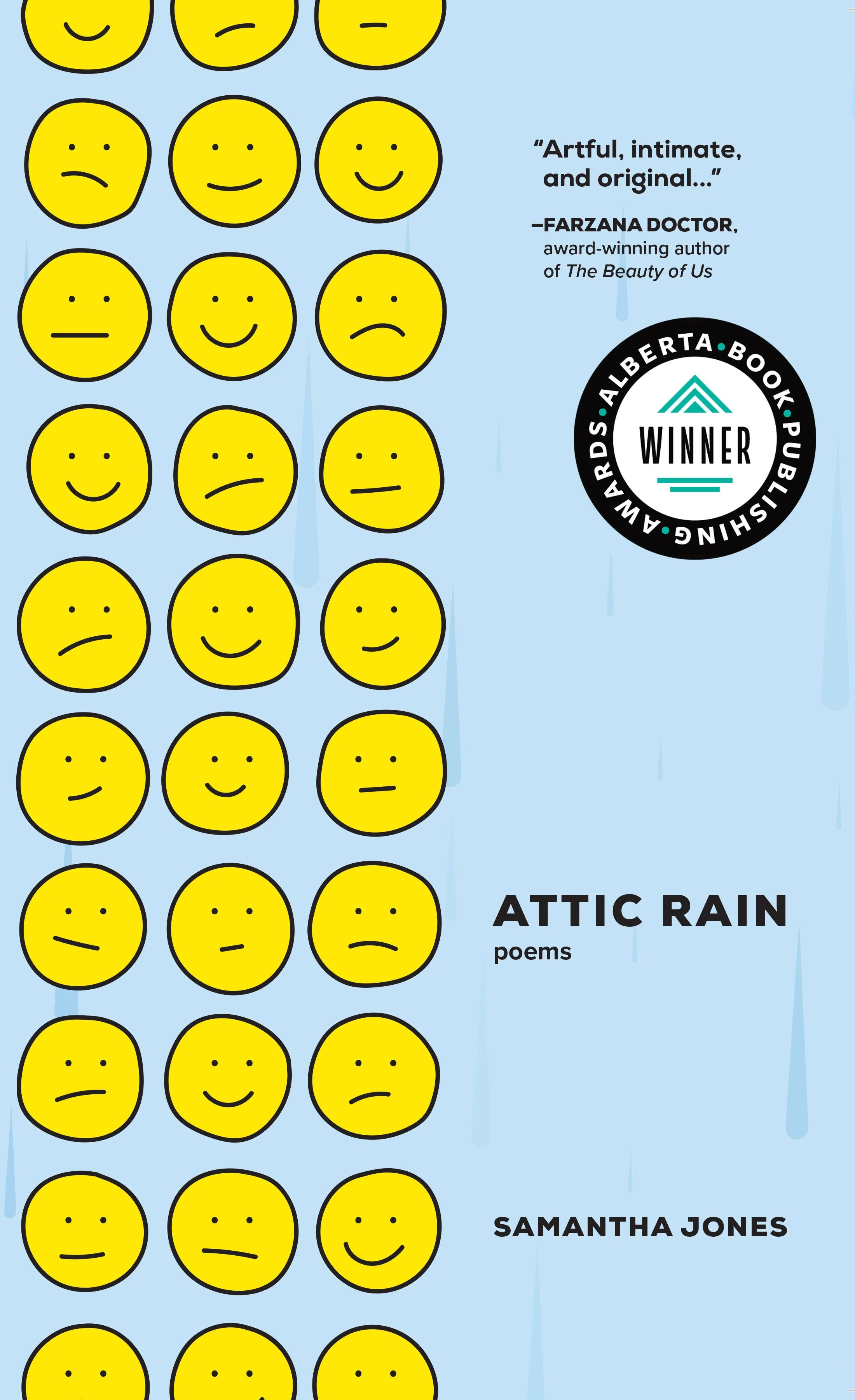 Cover image of the poetry collection Attic Rain by Samantha Jones. The cover background is blue and features a column of yellow sorta smiley faces. An award seal indicates this book won the 2025 Robert Kroetsch Award for Book of Poetry.