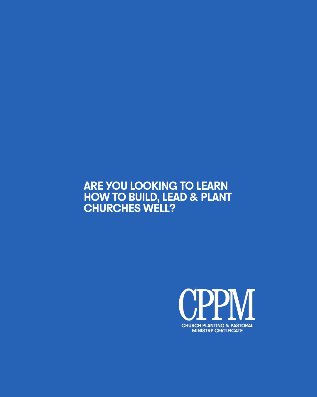 JOIN US FOR OUR INTEREST NIGHT⁠
⁠
Tomorrow night we&rsquo;re hosting a Virtual Interest Session for anyone wanting to learn more about the Church Planting &amp; Pastoral Ministry Certificate (CPPM) &mdash; our brand new program designed for pastors, 
