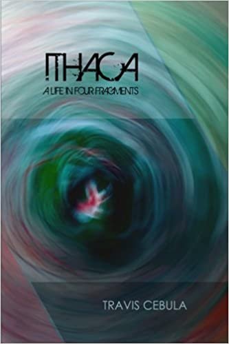 Ithaca- A Life In Four Fragments by Travis Cebula.jpg