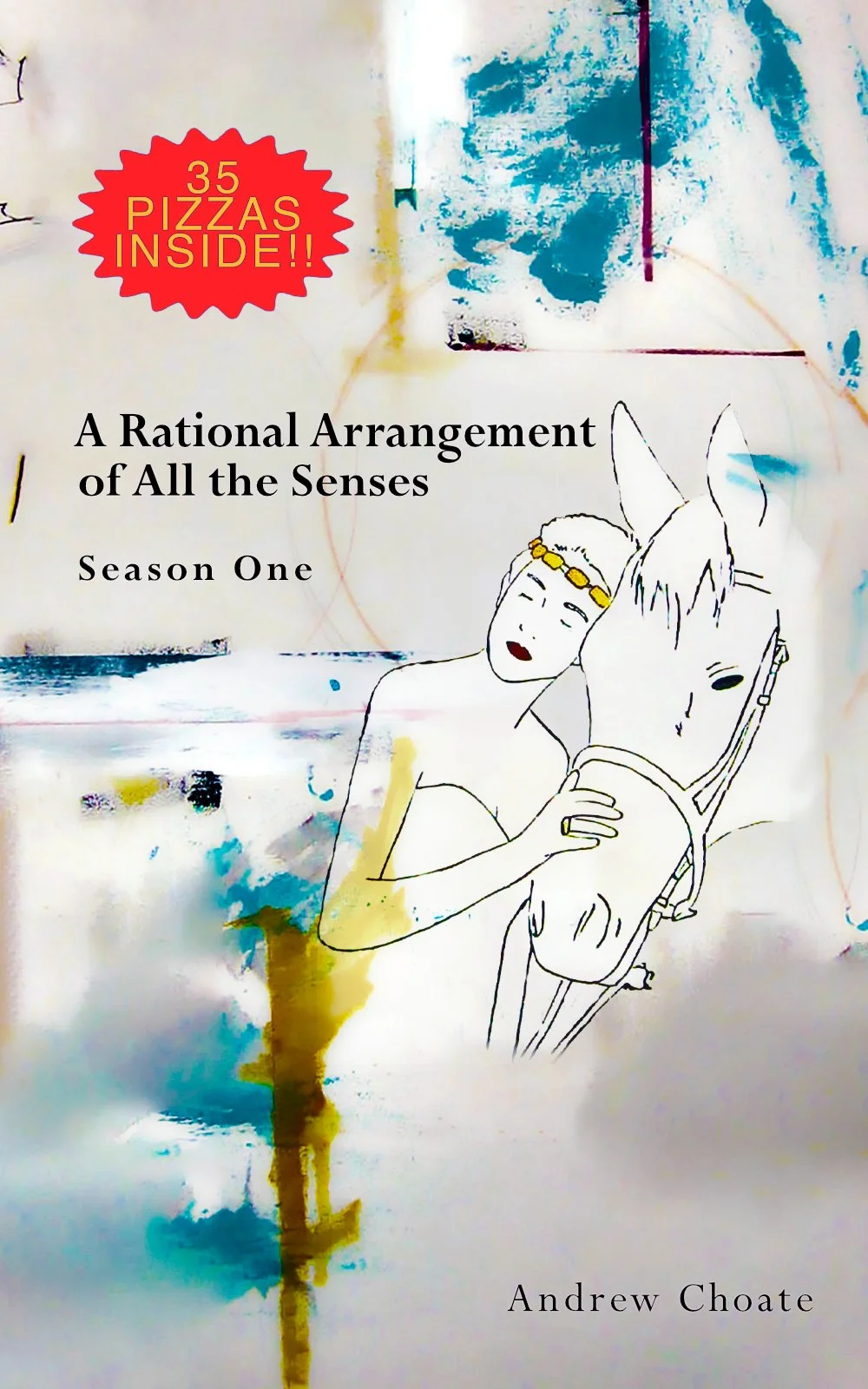 A Rational Arrangement of All the Senses by Andrew Choate