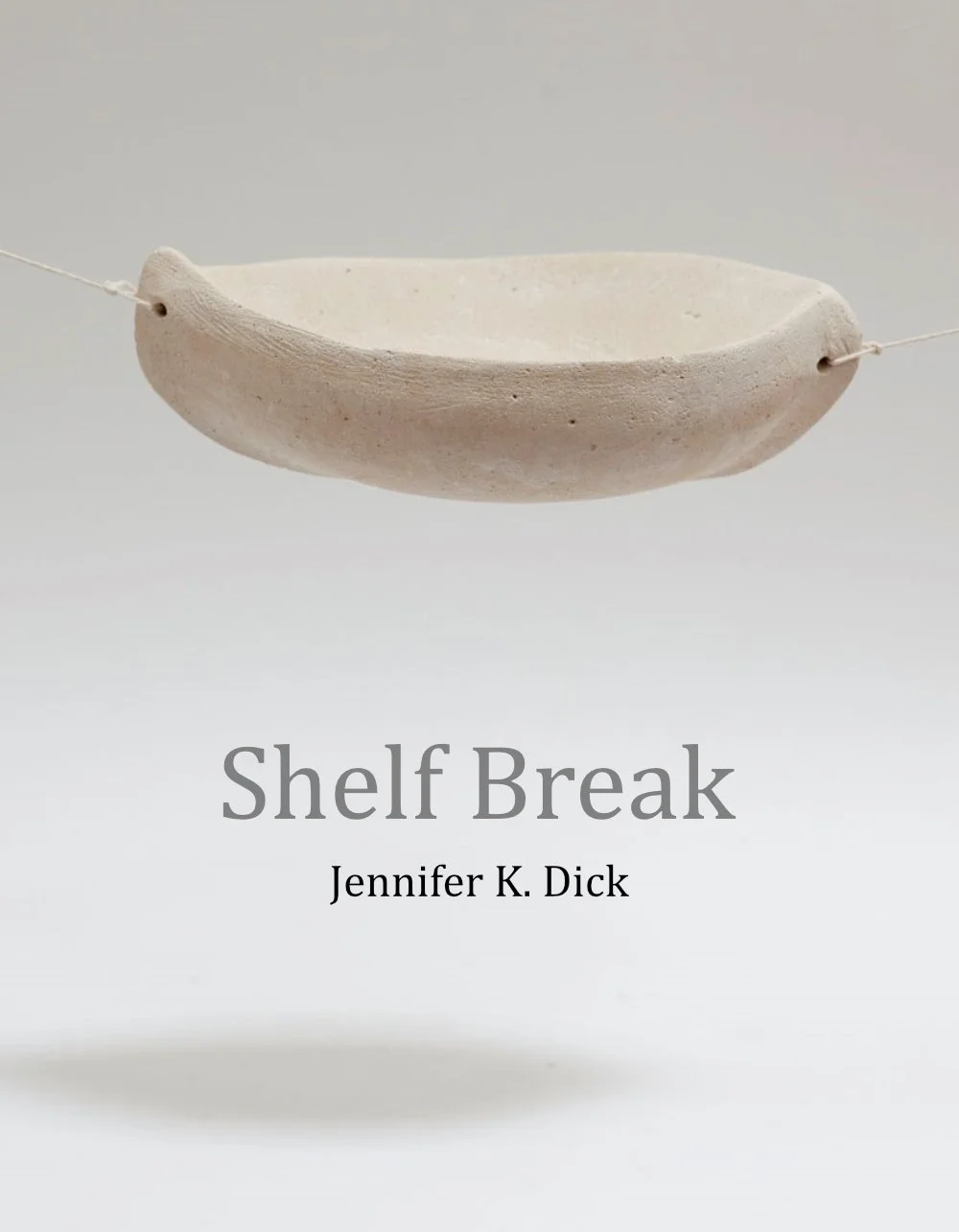 Shelf Break by Jennifer K Dick