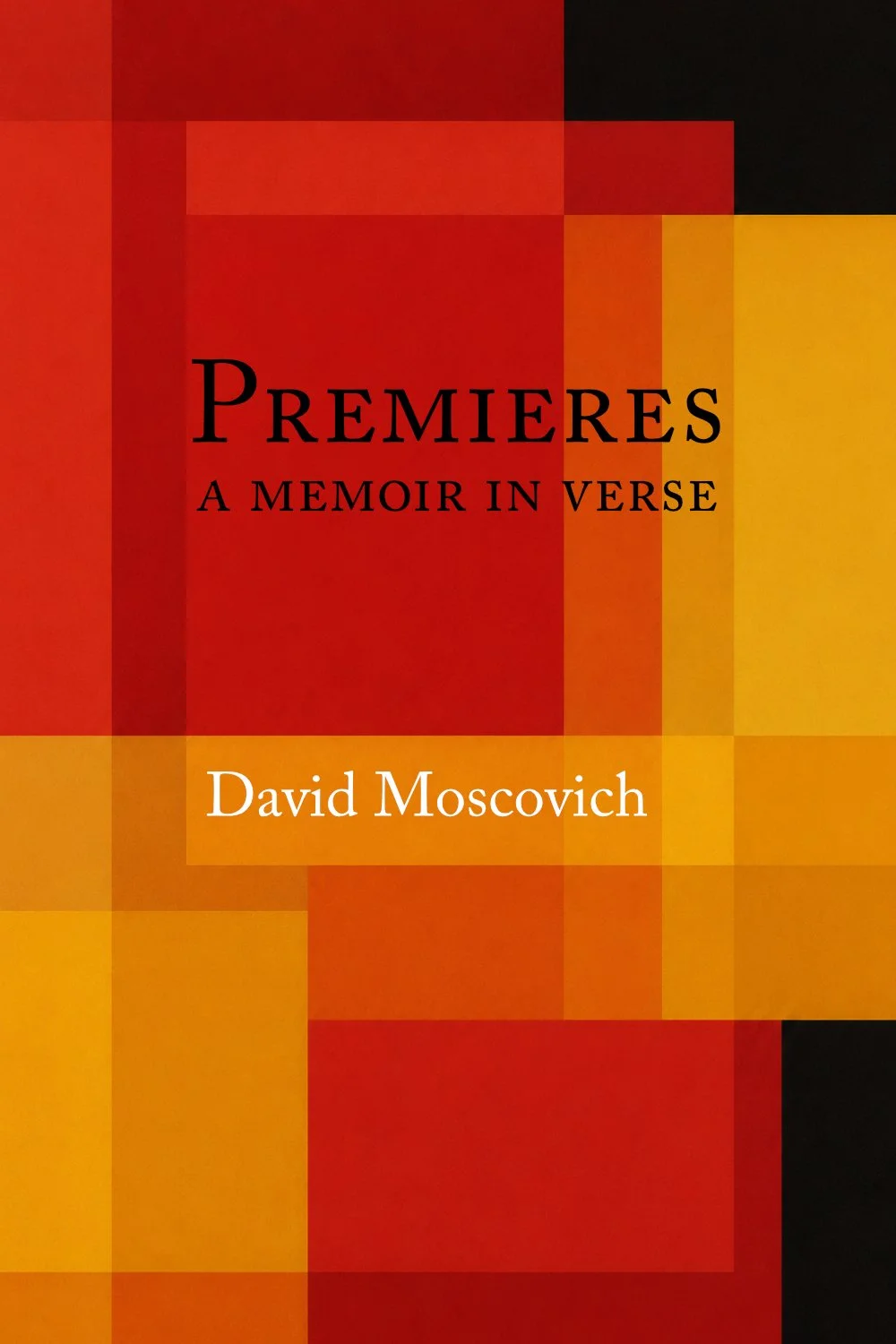Premieres by David Moscovich