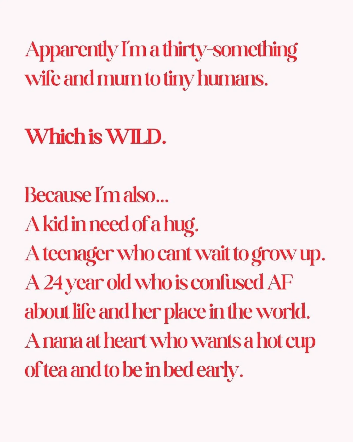 Being a mum is the most grounding, heart-expanding thing I&rsquo;ve ever done.

But I&rsquo;m also me &mdash; the woman who dreams, swears, dances in the kitchen, and sometimes just wants to be left alone with a coffee that&rsquo;s actually hot. ☕️

