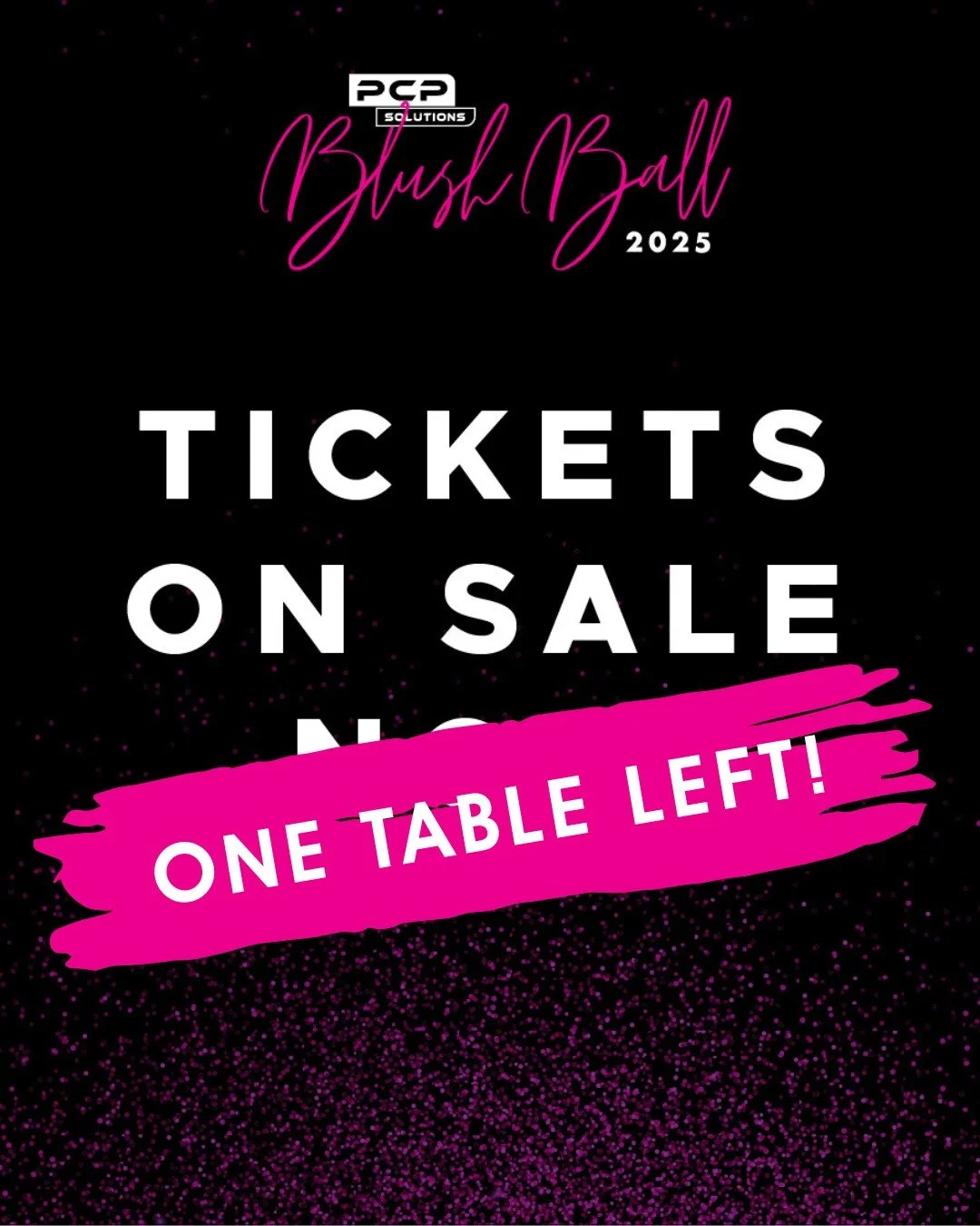 These really are the hottest tickets in town! We only have one table of 10 still available for the PCP Solutions Blush Ball on 11th October!

If you have been considering buying tickets - NOW really is the time! We would love you to come and celebrat