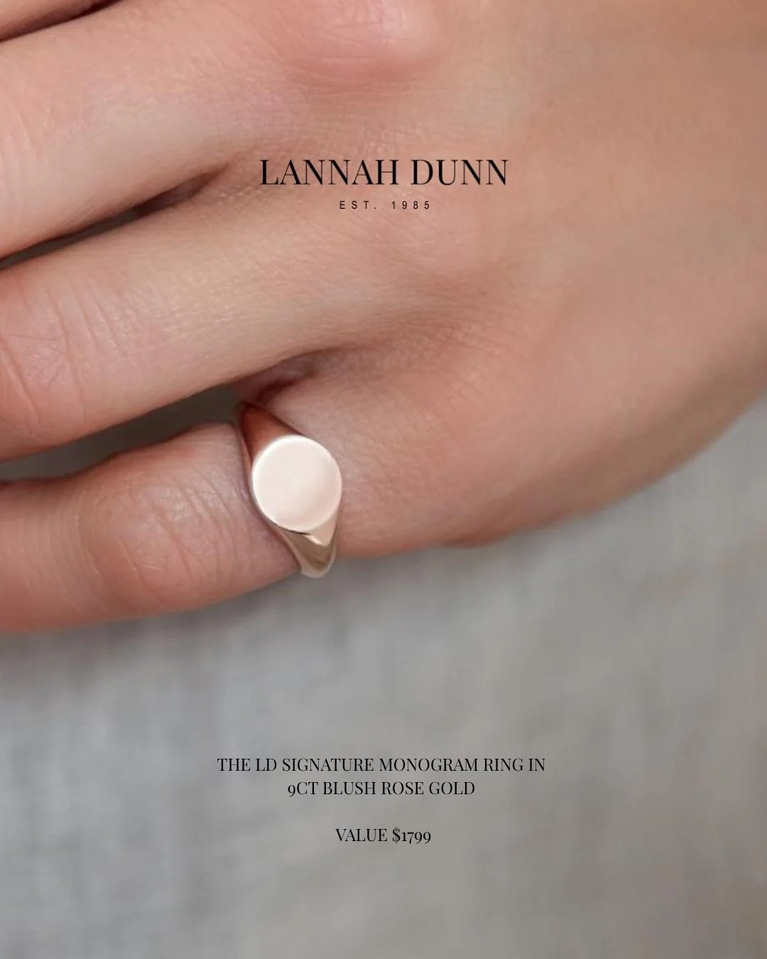 WIN a beautiful @lannahdunnfinejewellery Signature Monogram Ring in 9ct Blush Rose Gold, valued at $1,799!

There are only 50 tickets available for just $50 each in this very special raffle which will be drawn at the Lannah Dunn Blush Pink Diamond Hi