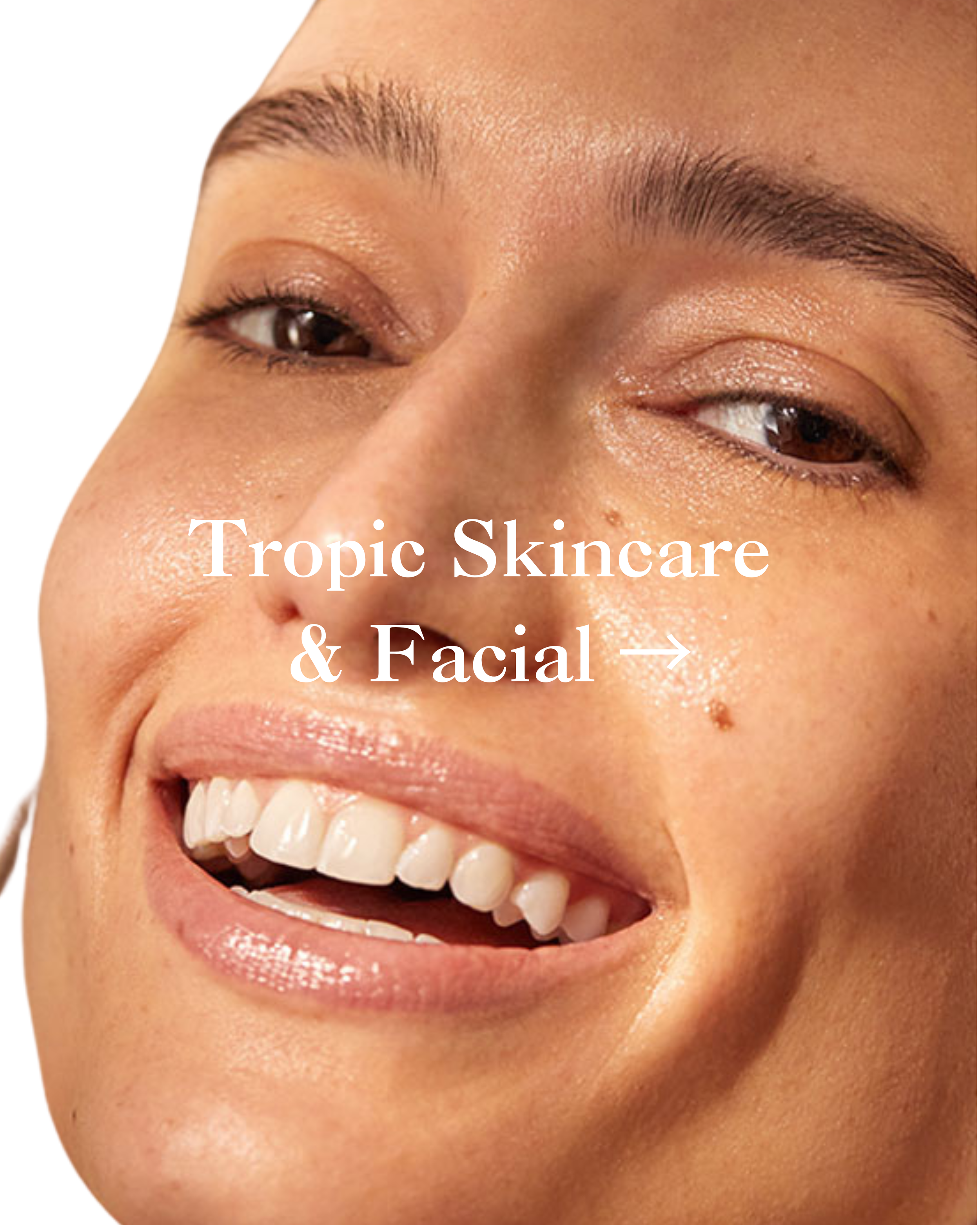Tropic Skincare & Facial