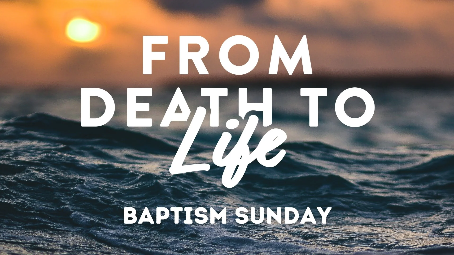 Baptism Sunday