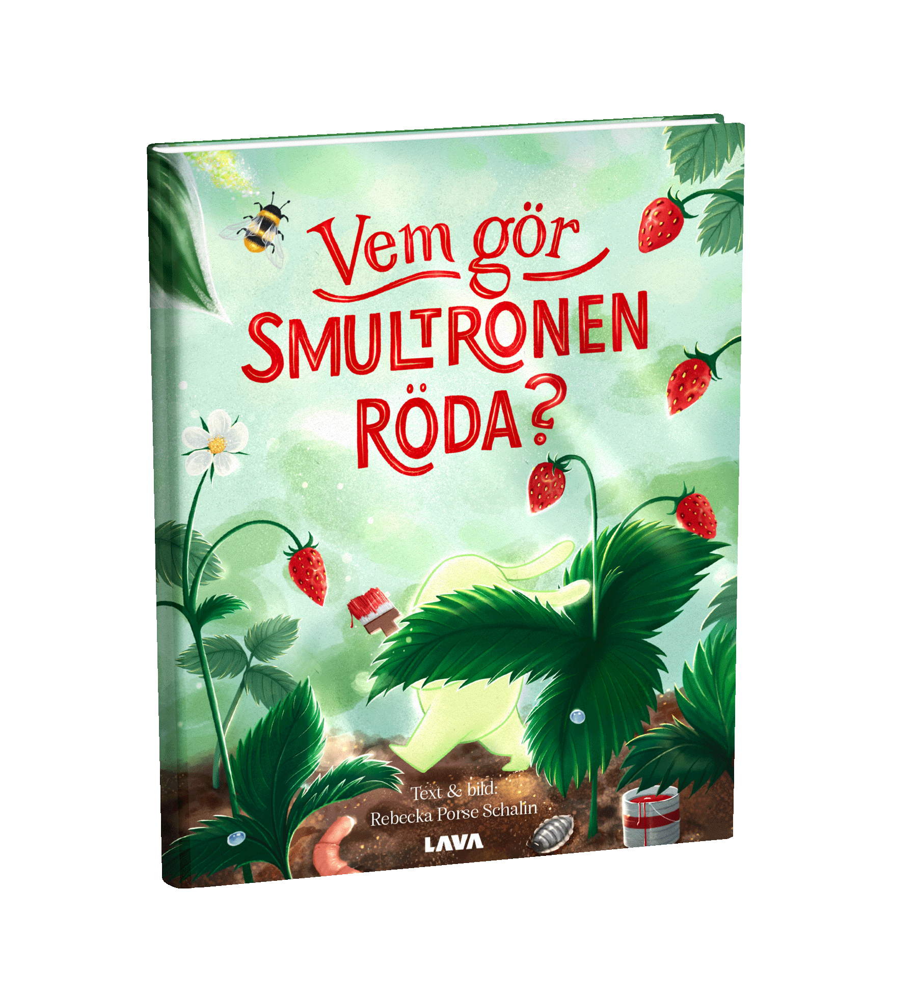 Vem gör smultronen röda?