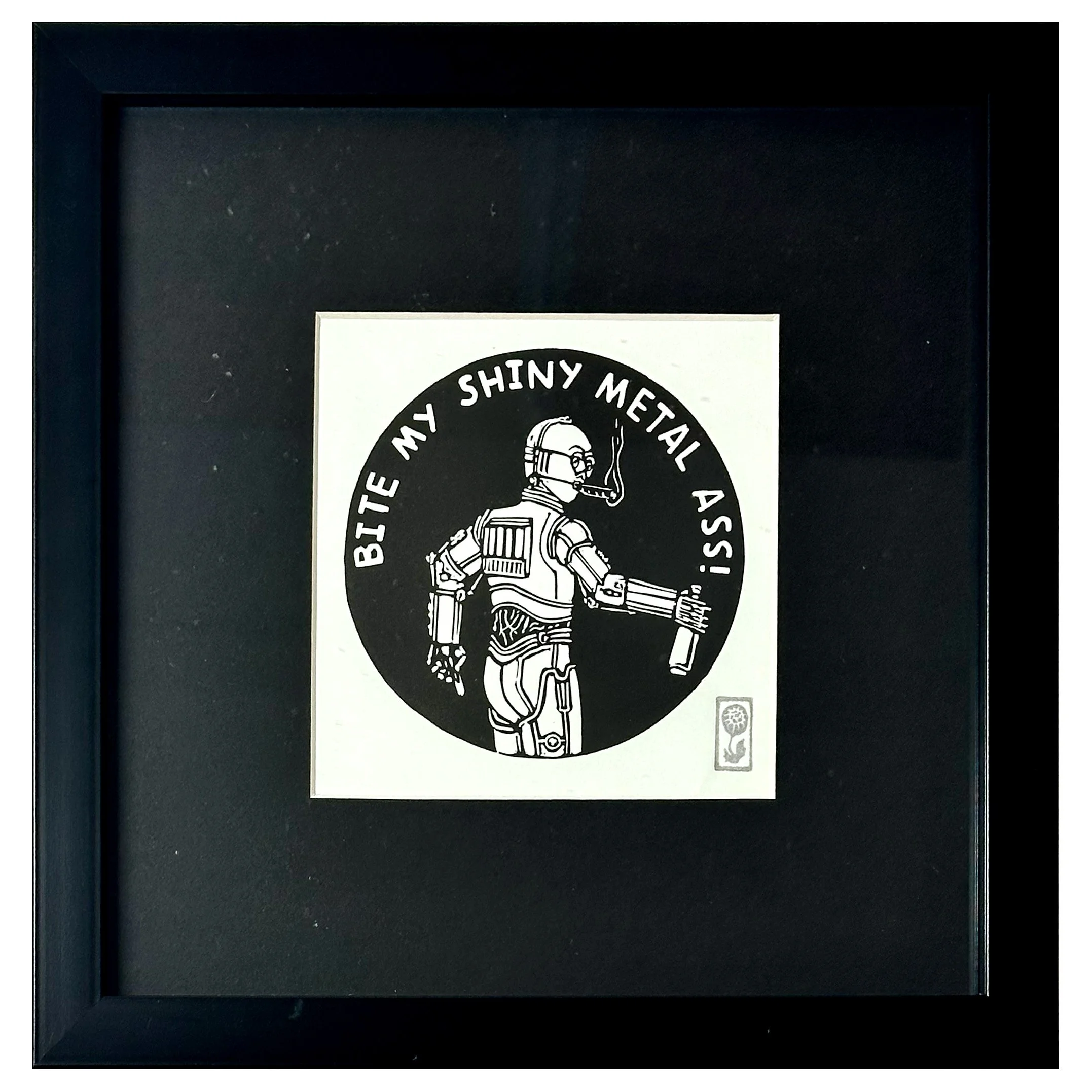 Bite My Shiny Metal Ass (framed)