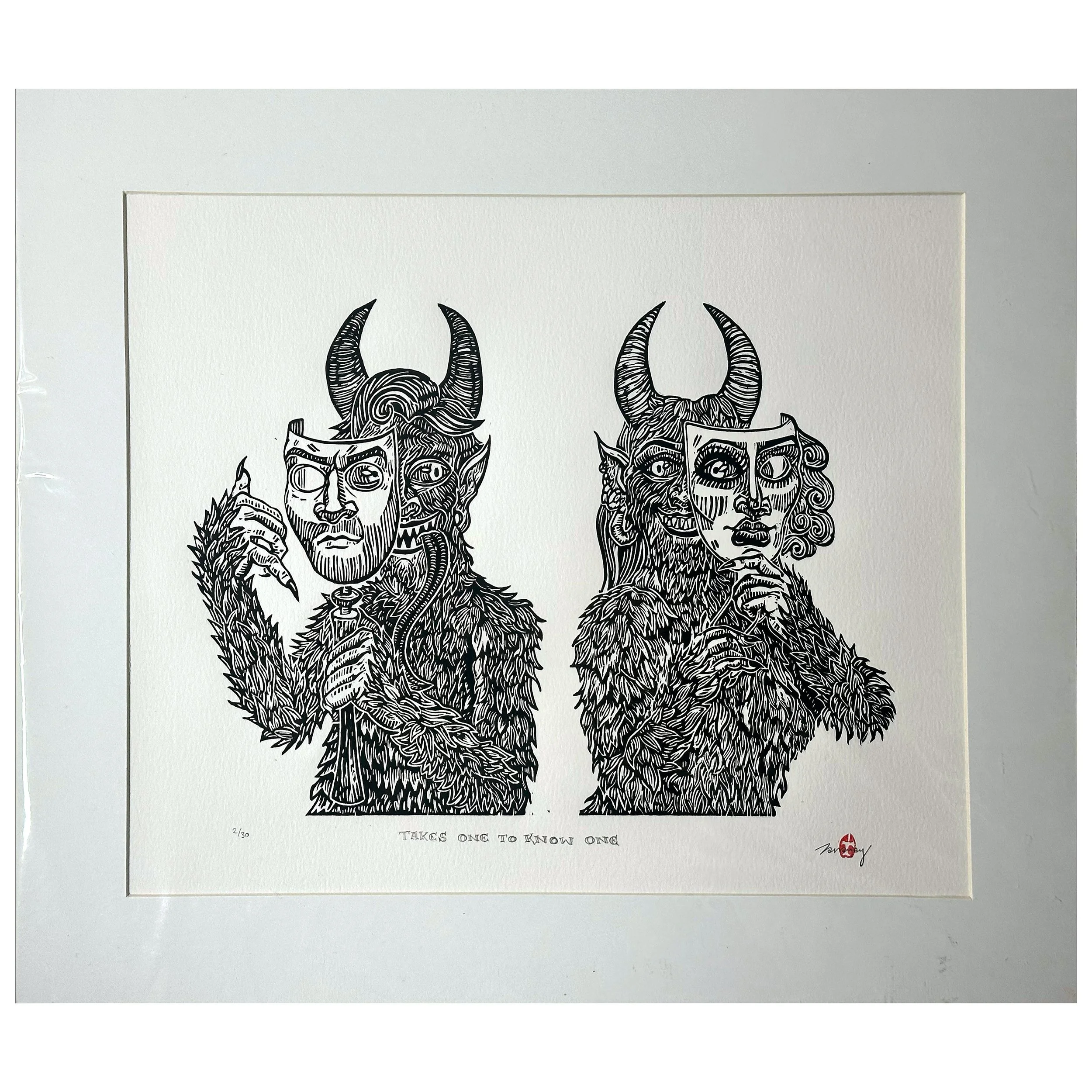 Takes One to Know One (unframed)