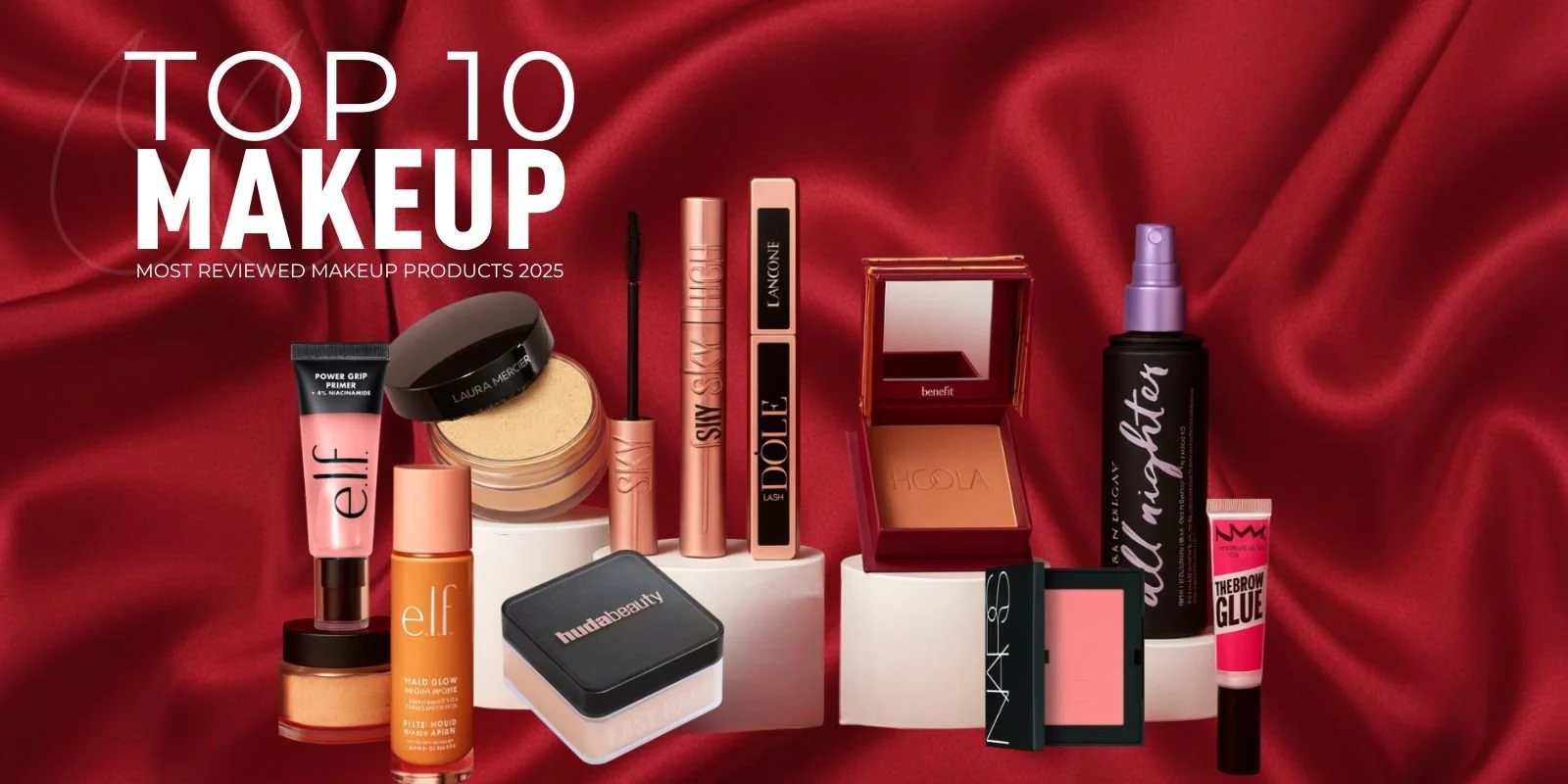 Top 10: most reviewed makeup products 2025