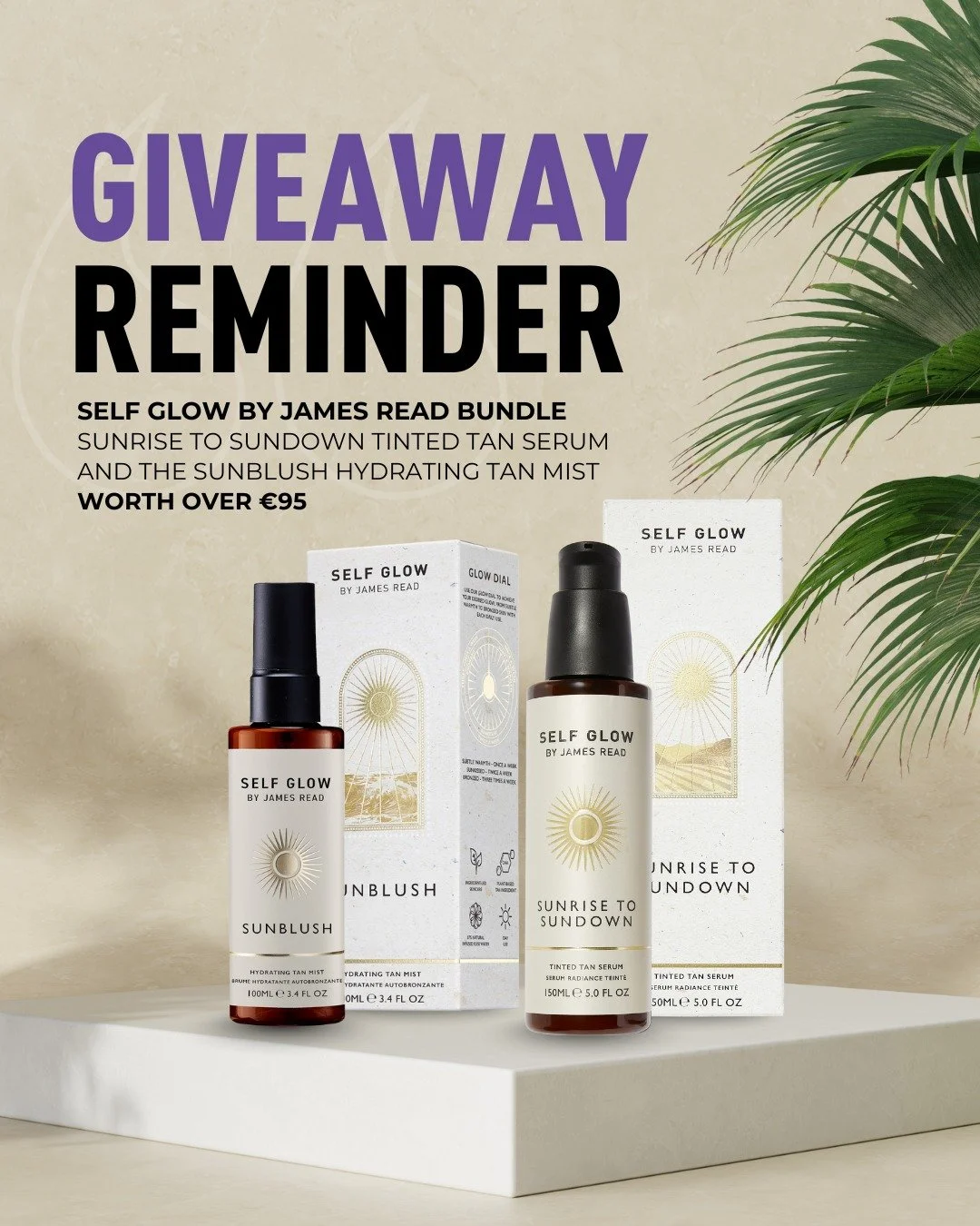 Get ready to achieve the ultimate sun-kissed skin all year round and keep that summer feeling going! We're giving away an incredible Self Glow by James Read bundle worth over &euro;95! 💖

You could win the perfect tanning duo

Sunrise To Sundown Tin