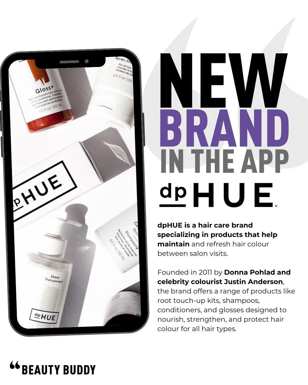 ✨ Your New Colour Care Obsession is Here! @dphue  has officially landed on the Beauty Buddy App! 🎉

Founded in 2011 by Donna Pohlad and celebrity colourist Justin Anderson, dpHUE specializes in products that help maintain and refresh hair colour bet