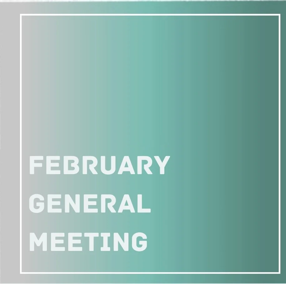 February General Meeting