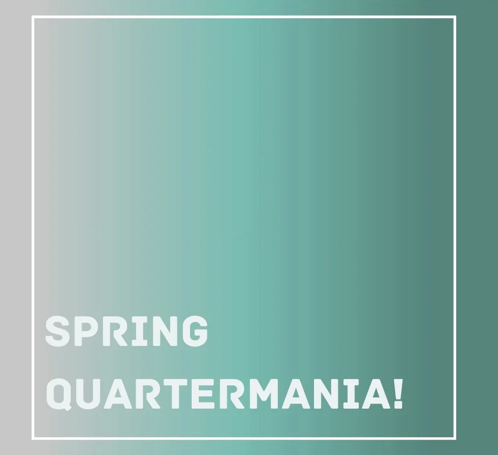 Spring Quartermania!