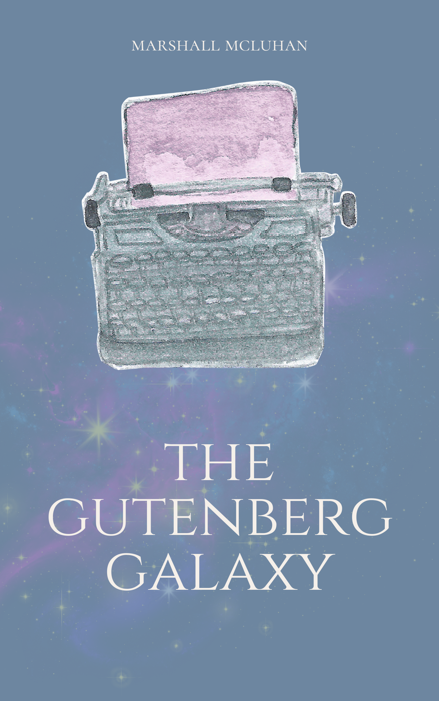 The Gutenberg Galaxy by Marshall McLuhan