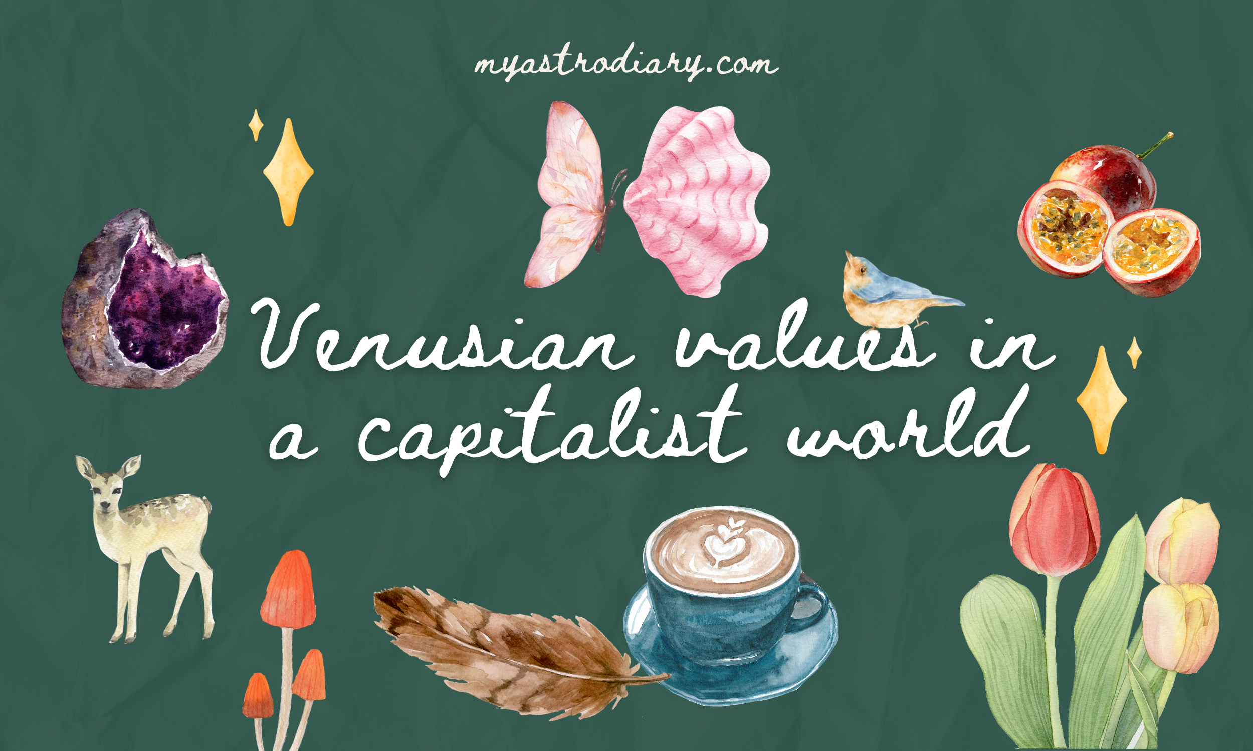 Venusian Values in a Capitalist World