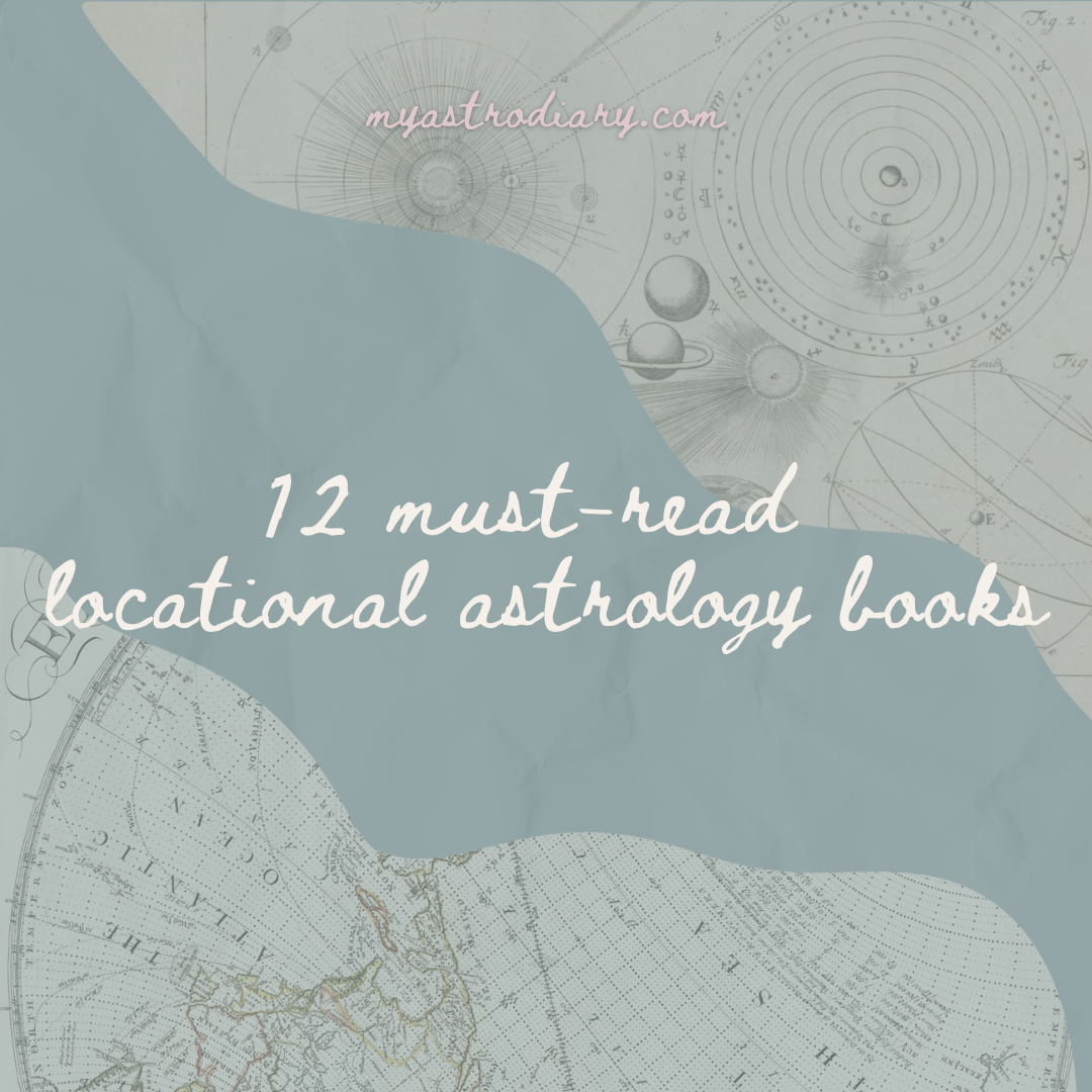 Top 12 books for studying astrocartography and relocation astrology