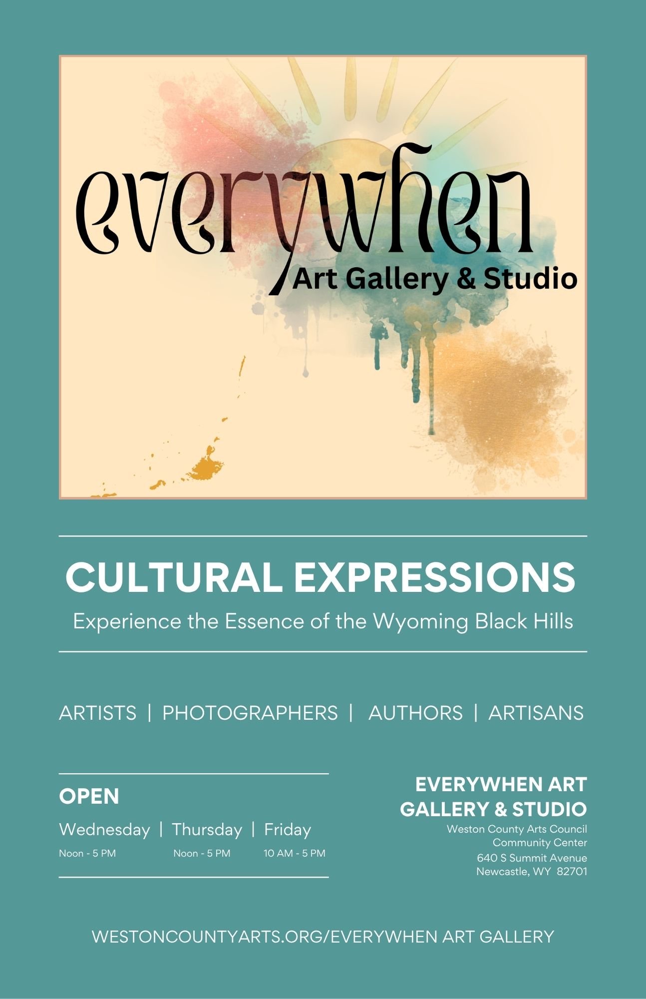 Poster for EveryWhen Art Gallery & Studio highlighting cultural expressions and local artists, photographers, authors, and artisans. The gallery is open Wednesday, Thursday, and Friday with varying hours and is located at 640 S Summit Avenue, Newcastle, WY 82701.