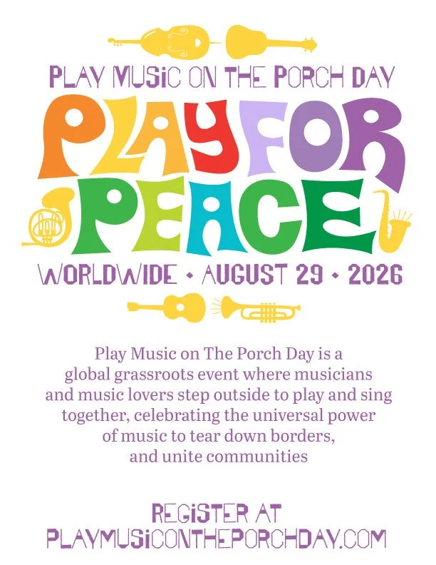 A colorful promotional poster for 'Play Music on the Porch Day' celebrated worldwide on August 29, 2026. The poster features playful, multicolored text and illustrations of musical instruments like guitars, a drum, and a trumpet. It invites musicians and music lovers to gather outside to play and sing together to celebrate the unifying power of music.