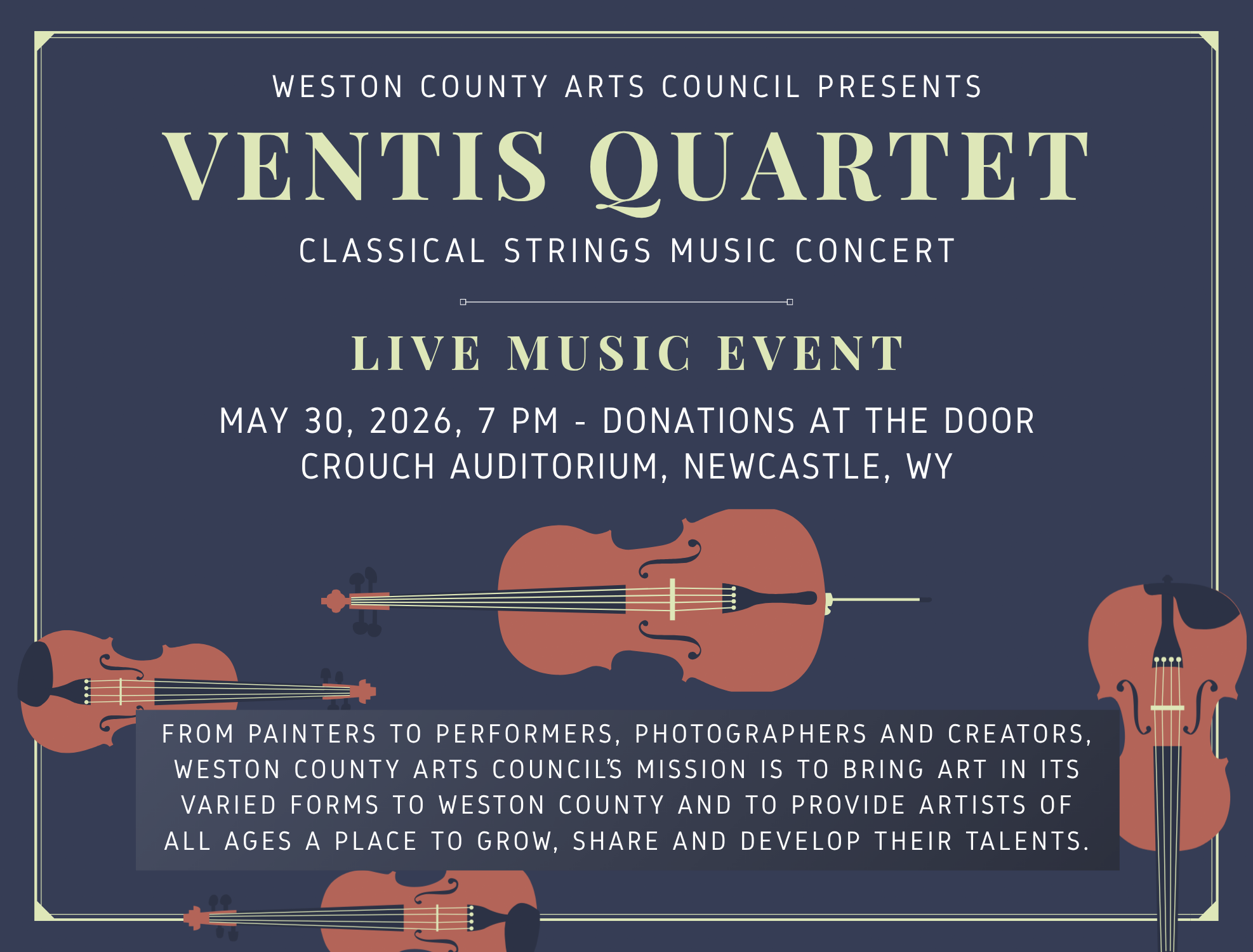 Poster for a classical string music concert titled Ventis Quartet, presented by Weston County Arts Council, scheduled for May 30, 2026, at 7 PM at Crouch Auditorium, Newcastle, WY, with illustrations of violins.