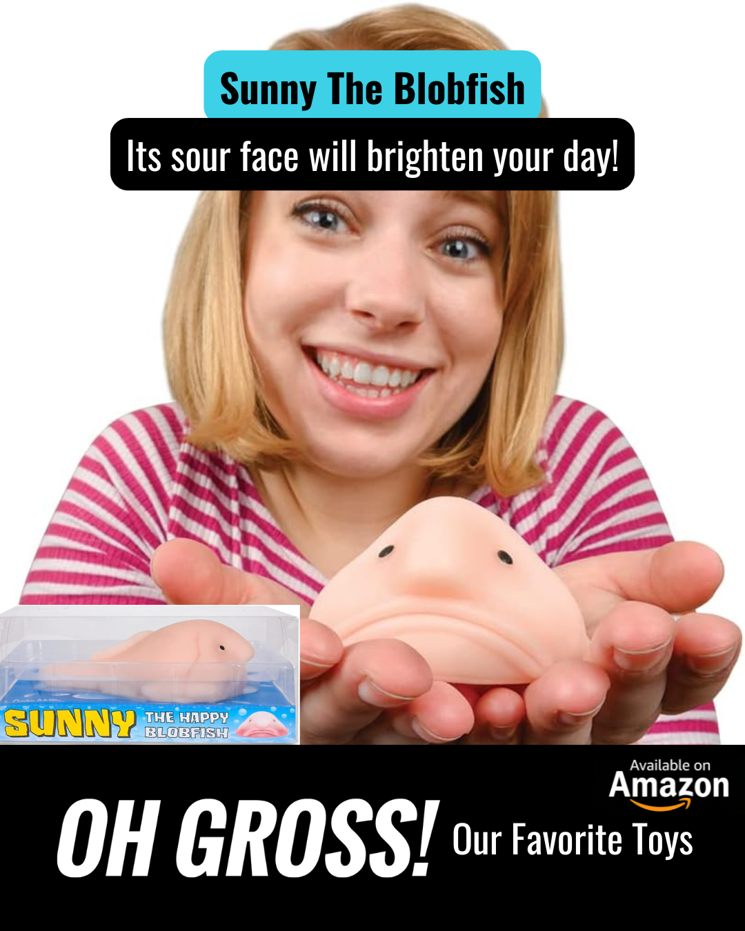 Sunny The Blobfish