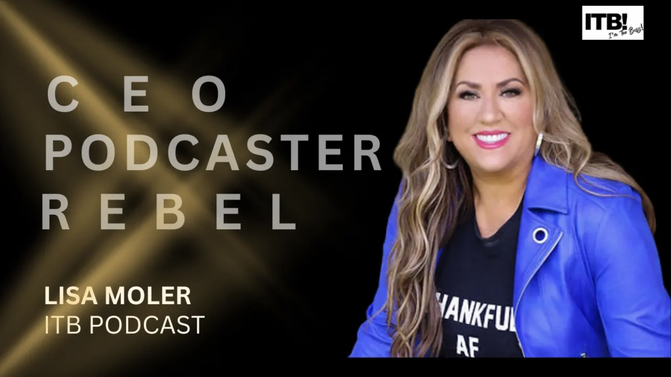 Lisa Moler, Founder and CEO, on the I’m Too Busy TV podcast episode cover