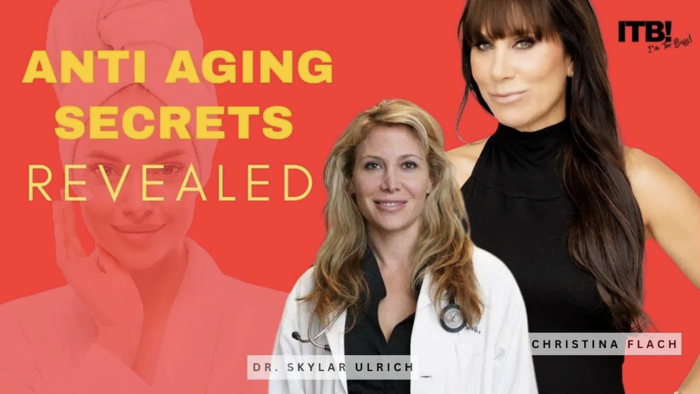 Dr. Skylar Ulrich and Christina Flach on the Aging Secrets Revealed episode cover of the I’m Too Busy TV podcast