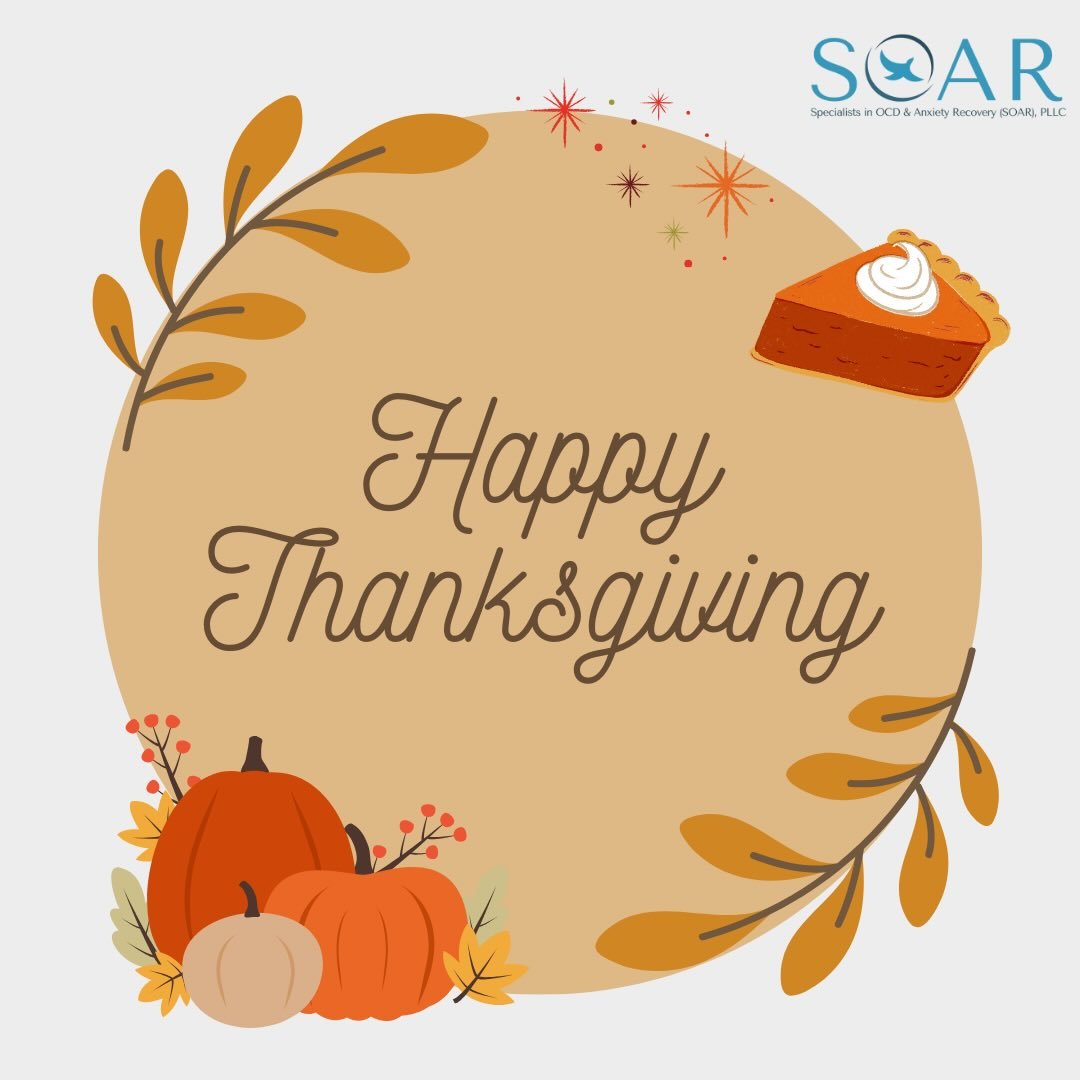 Happy Thanksgiving from the SOAR Team 🦃

We are so thankful for our community! Remember to take care and reflect not only yourself, but each other! We hope this holiday brings comfort and peace 🧡

#Thanksgiving #Turkey #OCDAwareness #MentalHealthAw