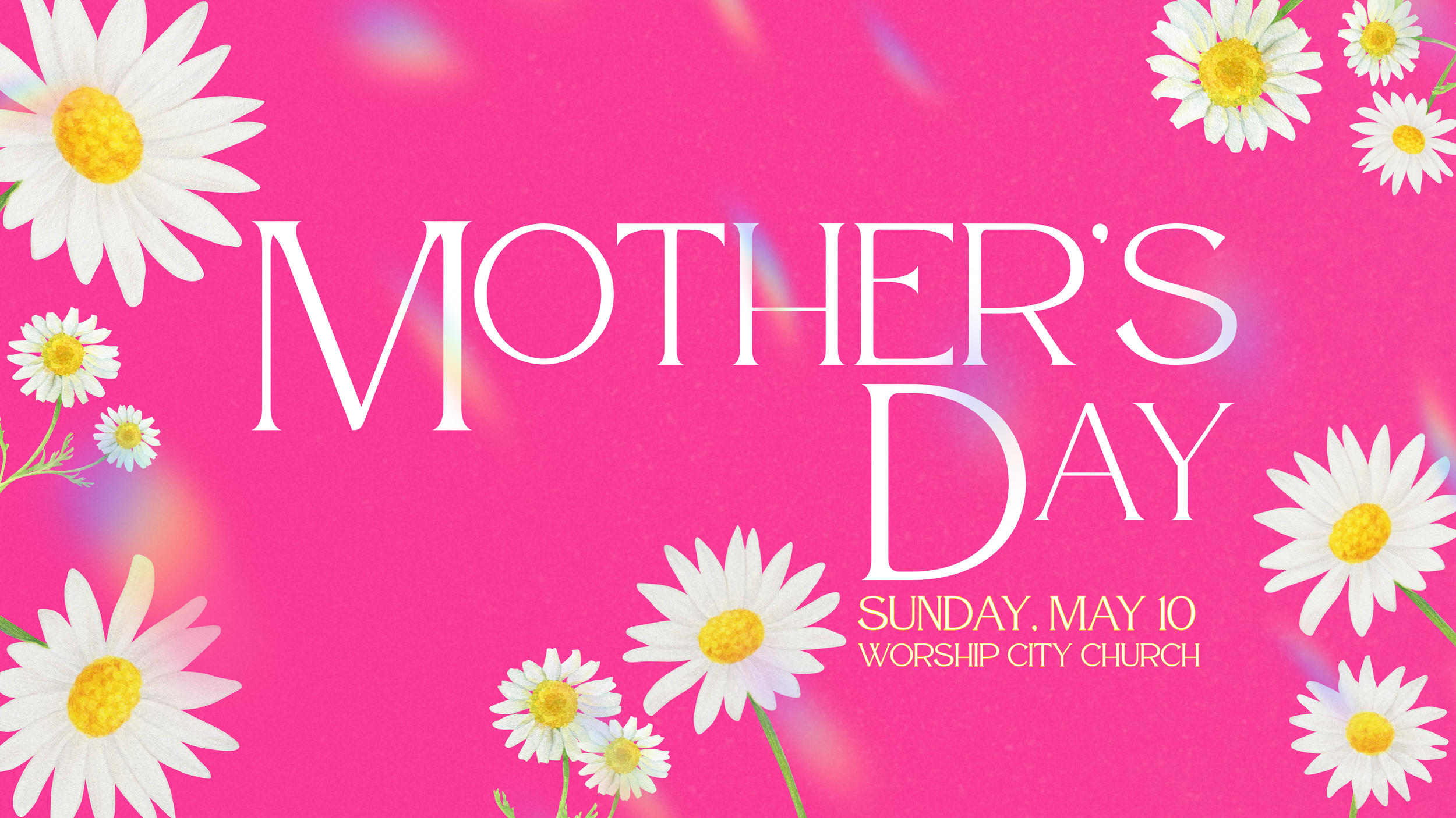 Mother's Day at Worship City