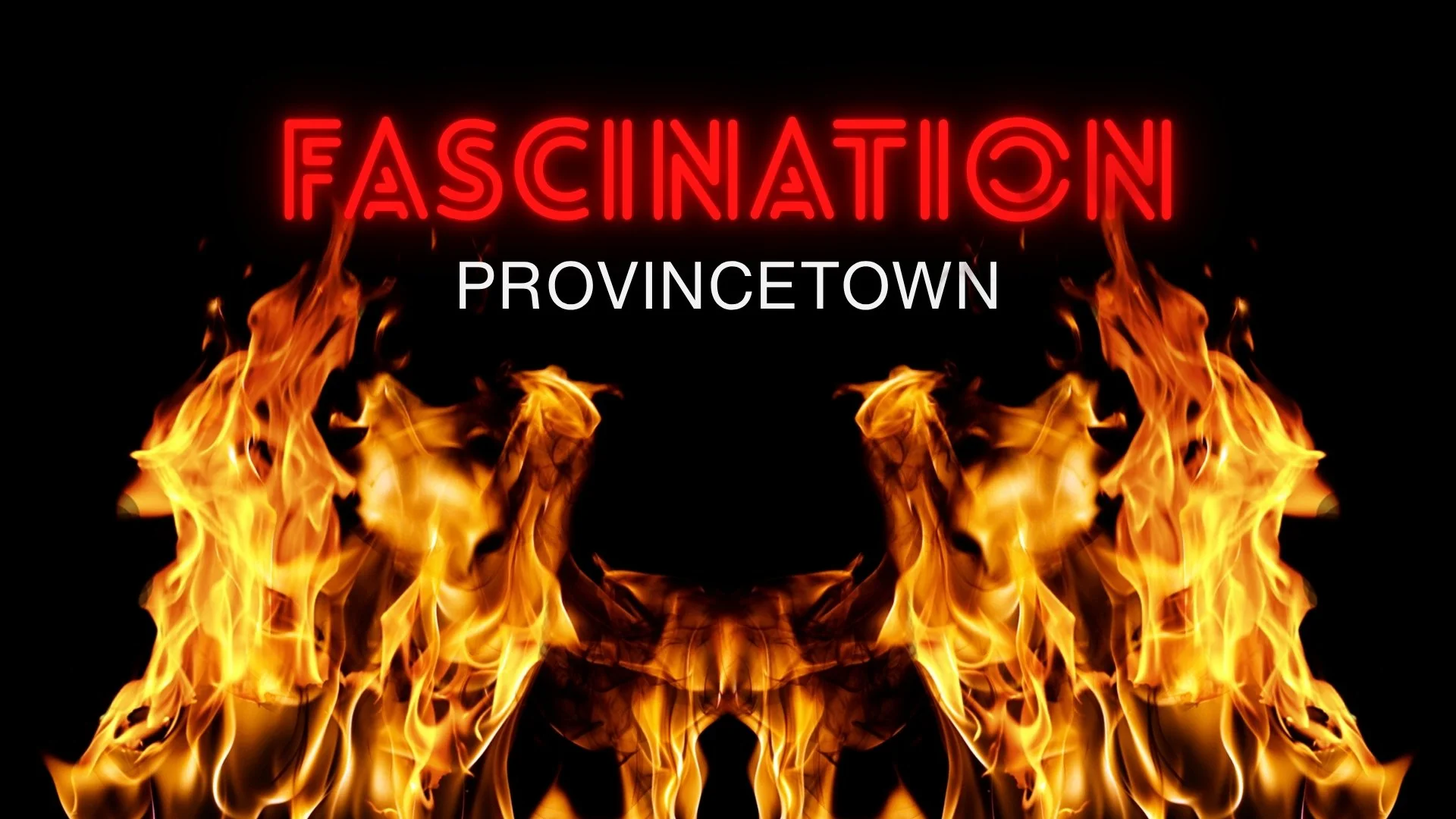 Fascination Provincetown