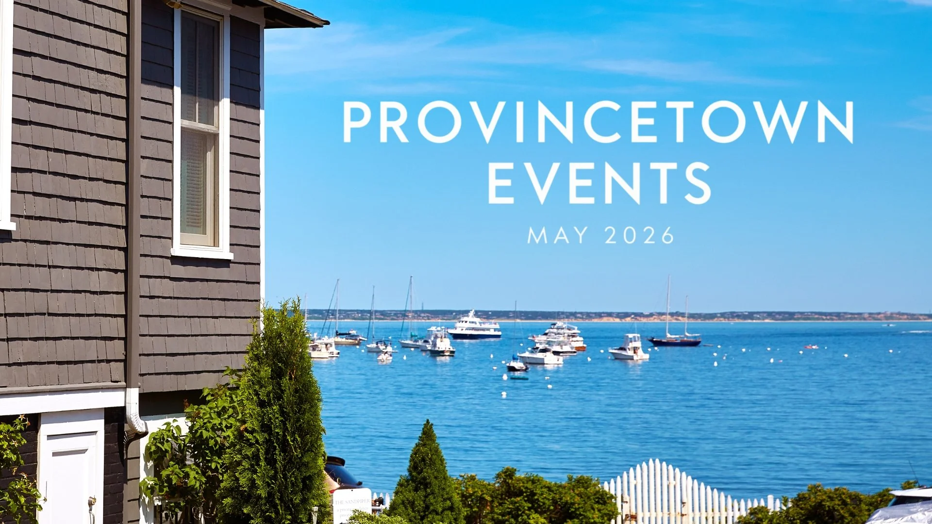 Provincetown Events: May 2026